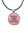 Black Lives Matter Pendant BLM friend gift